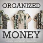 Organized Money