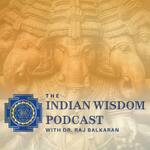 The Indian Wisdom Podcast