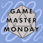Game Master Monday
