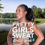 PRETTY GIRLS SWEAT Stroll + Speak with Aeshia DeVore Branch