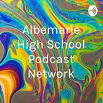 Albemarle High School Podcast Network
