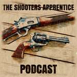 The Shooters Apprentice Podcast