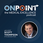 OnPoint: The Medical Excellence Podcast