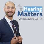 The Hearing Matters Podcast: Hearing Aids, Hearing Technology and Tinnitus