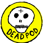 DEADPOD