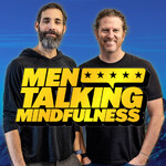 Men Talking Mindfulness: Mental, Physical, and Emotional Health for Leaders Under Pressure