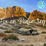 Fox on Podcasting