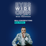 Eyes Wide Open with Nick Thompson
