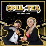Spill the Tea with Beau & Kirsty