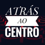 ATRÁS AO CENTRO