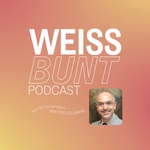 WeissBunt.Podcast