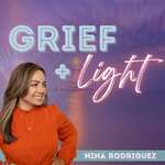 GRIEF AND LIGHT