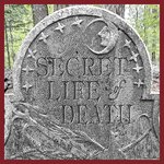 The Secret Life of Death Podcast