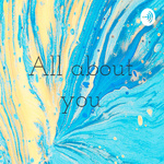 All about you