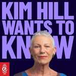 Kim Hill Wants To Know