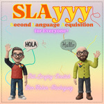 SLAyyy: Second Language Acquisition for Everyone