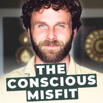 The Conscious Misfit