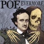 Poe Evermore