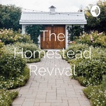 The Homestead Revival