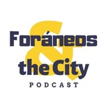 Foráneos & The City