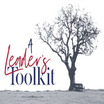 A Leader’s Toolkit