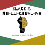 Black & Intellectualish
