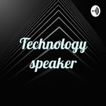 Technology speaker