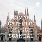 Roman Catholic Church scandal
