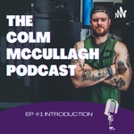 The Colm McCullagh Podcast 