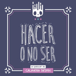 Hacer o no Ser