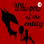 Whispers of the Entity - A Dead by daylight podcast