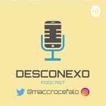 DESCONEXO™ PODCAST