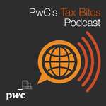 PwC's Tax Bites Podcast