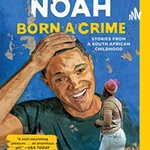 A story about Born a Crime by Trevor Noah