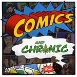 Comics and Chronic