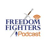 The Freedom Fighter Podcast