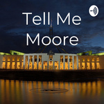 Tell Me Moore