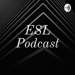 DH Luciano's ESL Podcast