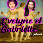 Evelyne et Gabrielle font un podcast 