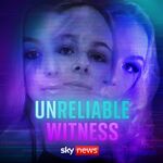 Unreliable Witness | Storycast