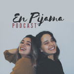 En pijama Podcast 