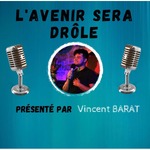 L'avenir sera drôle