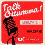 Talk Ottumwa!