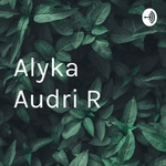 Alyka Audri R