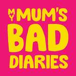 My Mum's Bad Diaries