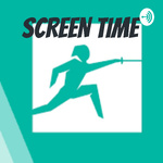 SCREEN TIME