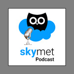 Skymet Podcast