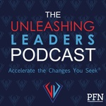 The Unleashing Leaders Podcast