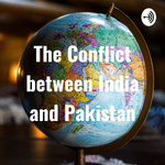 The Conflict between India and Pakistan