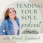 Tending Your Soul